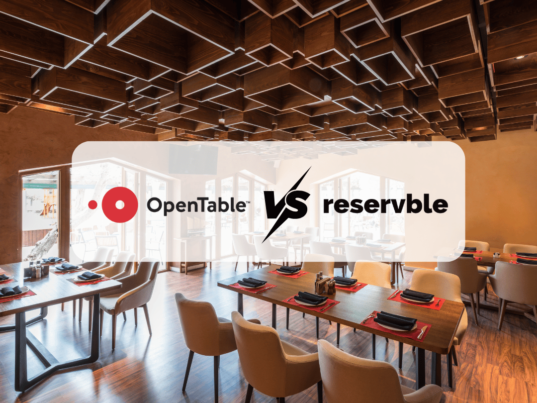 OpenTable vs Reservble: чесне порівняння продуктів для власників ресторанів